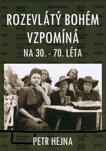 Obálka Rozevlátý bohém vzpomíná na 30. – 70. léta