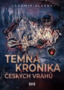 Obálka Temná kronika českých vrahů