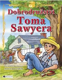 Obálka Dobrodružství Toma Sawyera – pro děti