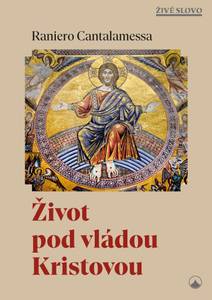 Obálka Život pod vládou Kristovou