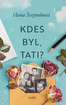 Obálka Kdes byl, tati?