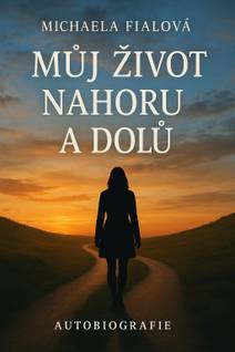 Obálka Můj život nahoru a dolů