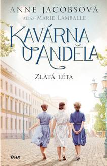 Obálka Kavárna U Anděla: Zlatá léta