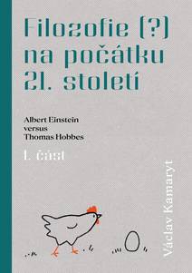 Obálka Filozofie (?) na počátku 21. století: Albert Einstein versus Thomas Hobbes. 1. část
