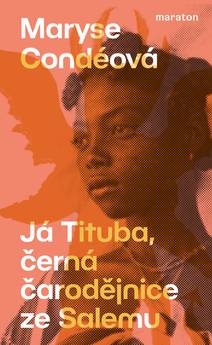 Obálka Já Tituba, černá čarodějnice ze Salemu