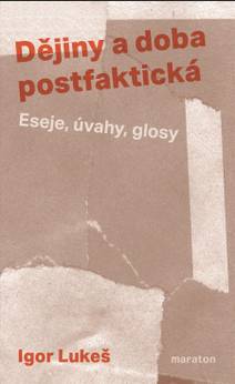 Obálka Dějiny a doba postfaktická