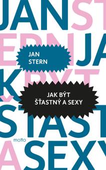 Obálka Jak být šťastný a sexy