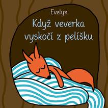 Obálka Když veverka vyskočí z pelíšku