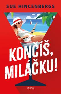 Obálka Končíš, miláčku!