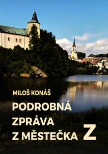 Obálka Podrobná zpráva z městečka Z