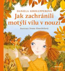 Obálka Jak zachránili motýlí vílu v nouzi