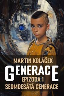 Obálka Generace: Epizoda 1: Sedmdesátá generace
