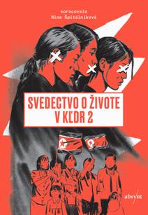 Obálka Svedectvo o živote v KĽDR 2