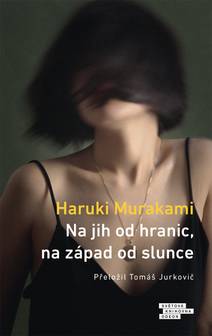 Obálka Na jih od hranic, na západ od slunce