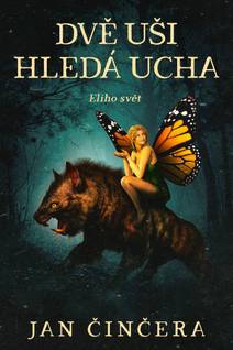 Obálka Eliho svět 3: Dvě uši hledá Ucha