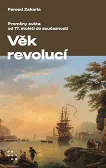 Obálka Věk revolucí. Proměny světa od 17. století do současnosti