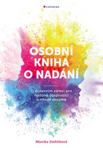 Obálka Osobní kniha o nadání - O duševním zdraví pro nadané dospívající a mladé dospělé