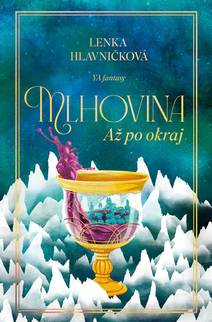 Obálka Mlhovina: Až po okraj