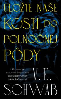 Obálka Uložte naše kosti do polnočnej pôdy