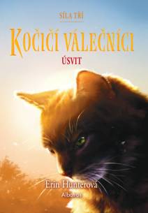 Obálka Kočičí válečníci: Síla tří (6) – Úsvit
