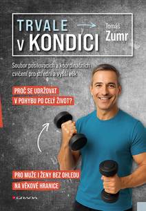 Obálka Trvale v kondici - Soubor posilovacích a koordinačních cvičení pro střední a vyšší věk