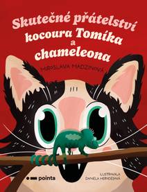 Obálka Skutečné přátelství kocoura Tomíka a chameleona