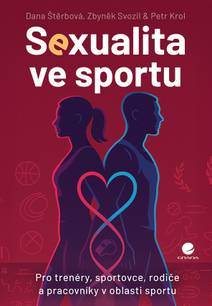 Obálka Sexualita ve sportu - Pro trenéry, sportovce, rodiče a pracovníky v oblasti sportu
