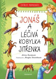 Obálka Zvířecí pomocníci – Jonáš a léčivá kobylka Jitřenka