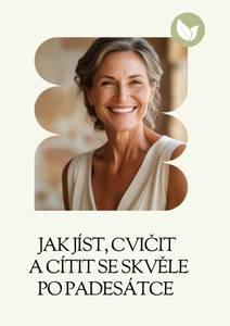 Obálka Jak jíst, cvičit a cítit se skvěle po padesátce
