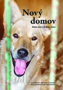 Obálka Nový domov: Dejte psovi druhou šanci