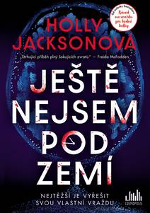 Obálka Ještě nejsem pod zemí