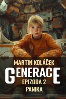 Obálka Generace: Epizoda 2: Panika
