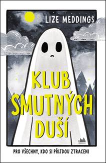 Obálka Klub smutných duší - Najdi svou spřízněnou duši