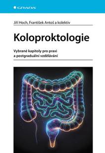 Obálka Koloproktologie - Vybrané kapitoly pro praxi a postgraduální vzdělávání