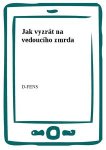 Obálka Jak vyzrát na vedoucího zmrda