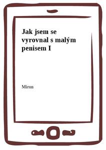 Obálka Jak jsem se vyrovnal s malým penisem I