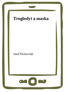 Obálka Troglodyt a maska