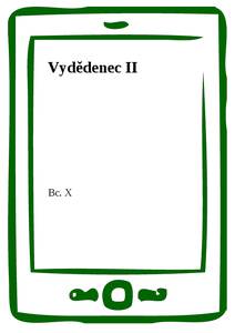 Obálka Vydědenec II