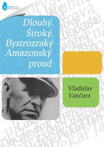 Obálka Amazonský proud / Dlouhý, Široký, Bystrozraký