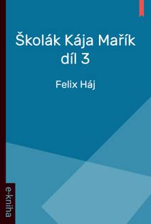 Obálka Školák Kája Mařík - Díl 3.