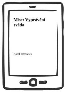 Obálka Mise: Vyprávění zvěda