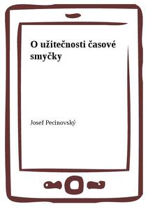 Obálka O užitečnosti časové smyčky