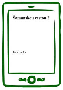 Obálka Šamanskou cestou 2