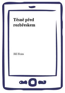 Obálka Těsně před rozbřeskem