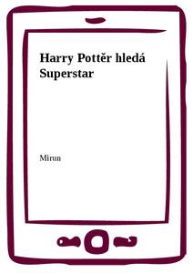 Obálka Harry Pottěr hledá Superstar