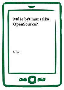 Obálka Může být manželka OpenSource?