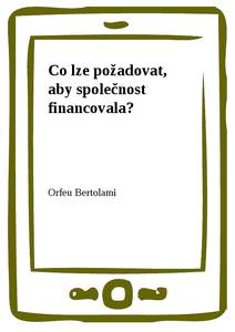 Obálka Co lze požadovat, aby společnost financovala?