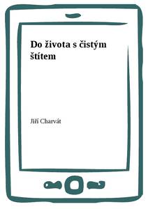 Obálka Do života s čistým štítem