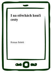 Obálka I na střechách končí cesty