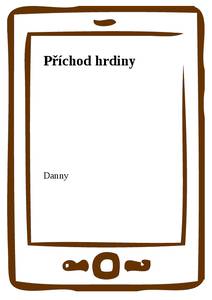 Obálka Příchod hrdiny